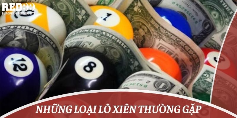 Những loại lô xiên thường gặp