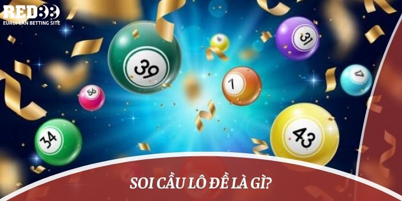 soi cầu lô đề là gì